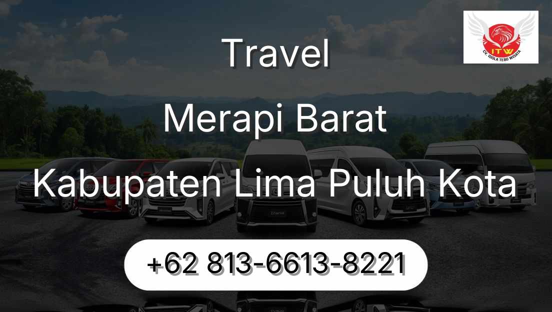 Travel Merapi Barat Kabupaten Lima Puluh Kota