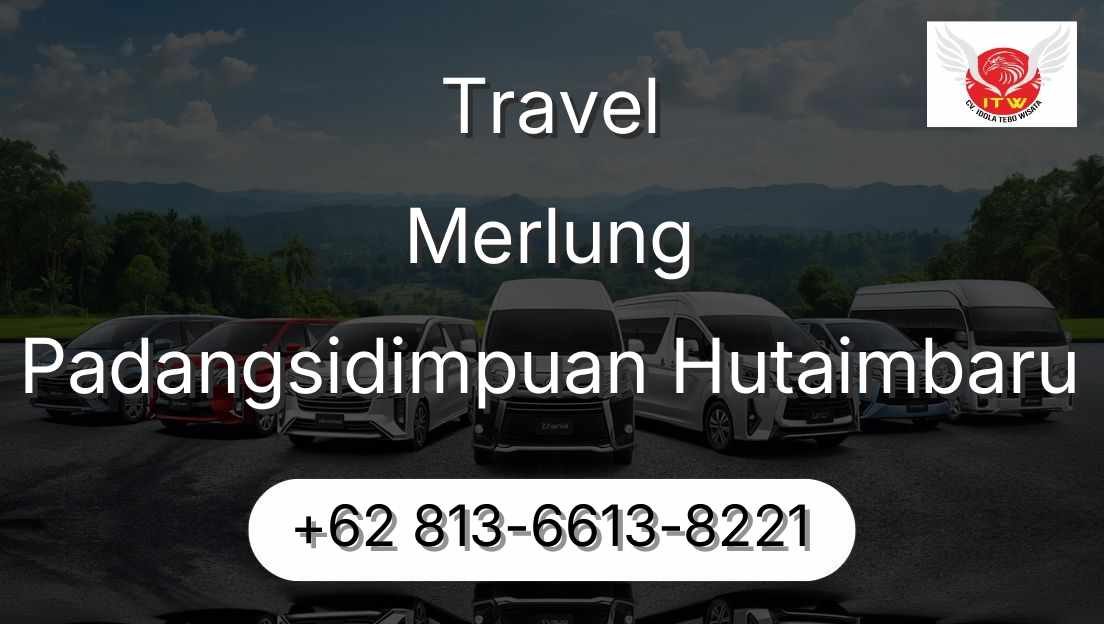 Travel Merlung Padangsidimpuan Hutaimbaru