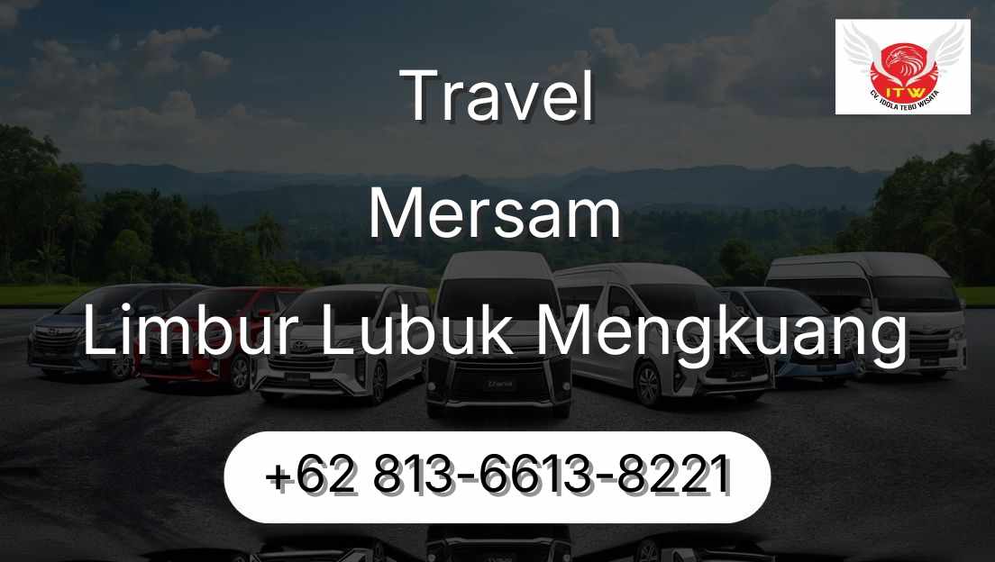 Travel Mersam Limbur Lubuk Mengkuang