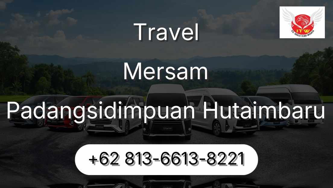 Travel Mersam Padangsidimpuan Hutaimbaru