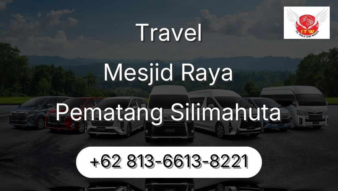 Travel Mesjid Raya Pematang Silimahuta