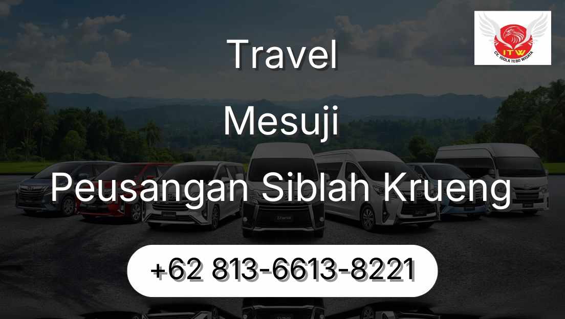 Travel Mesuji Peusangan Siblah Krueng