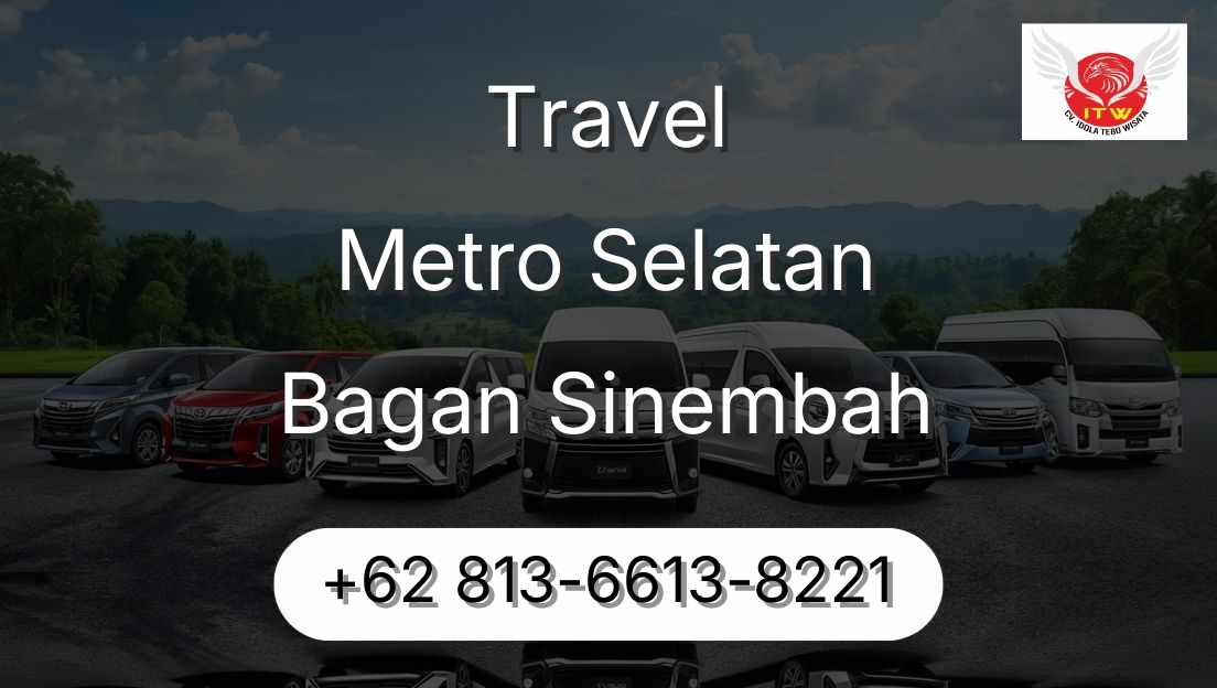 Travel Metro Selatan Bagan Sinembah