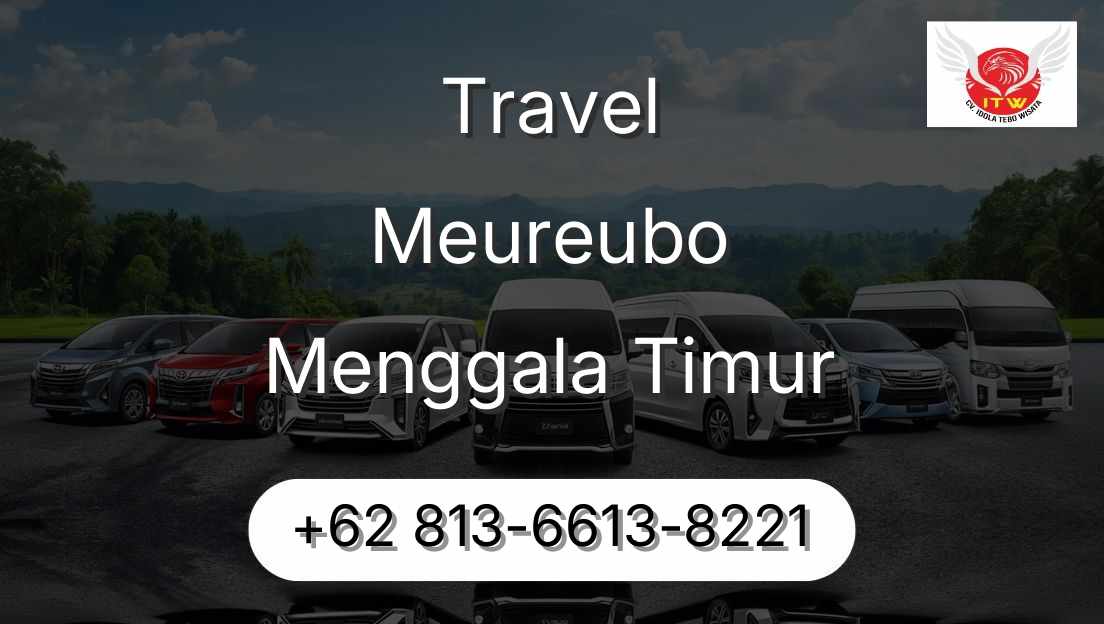 Travel Meureubo Menggala Timur