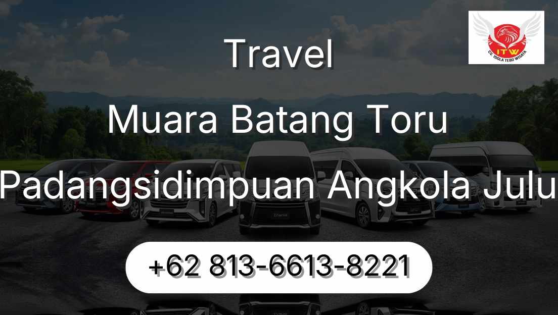 Travel Muara Batang Toru Padangsidimpuan Angkola Julu