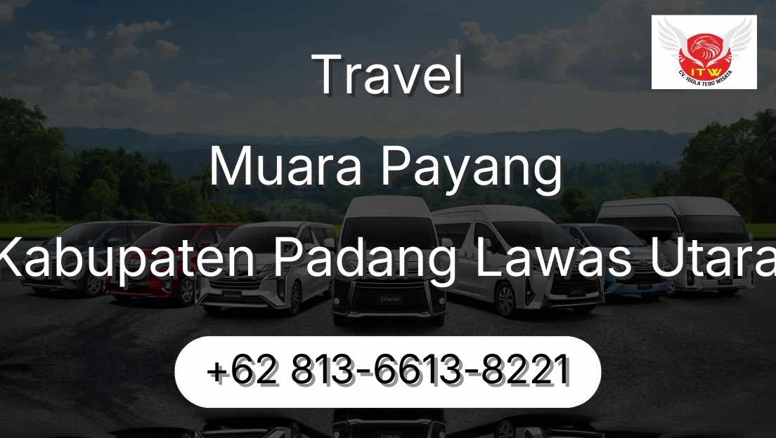 Travel Muara Payang Kabupaten Padang Lawas Utara