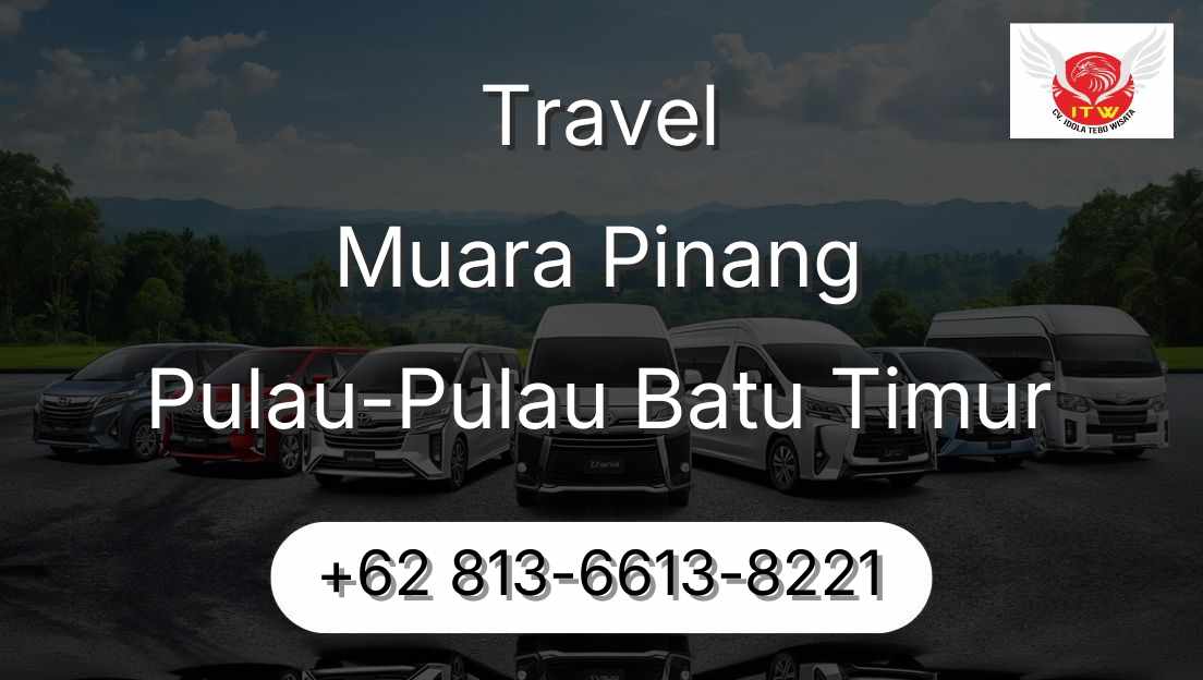 Travel Muara Pinang Pulau-Pulau Batu Timur