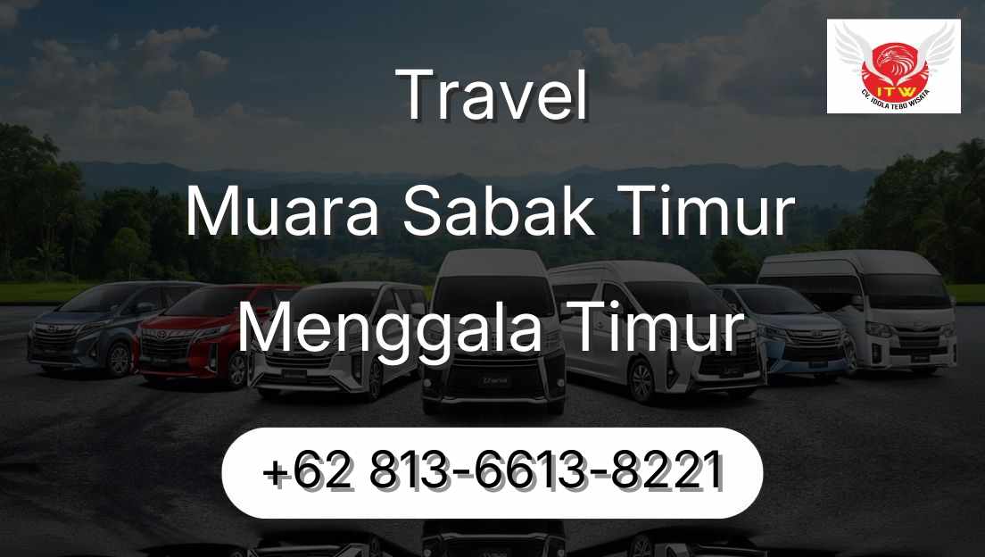 Travel Muara Sabak Timur Menggala Timur