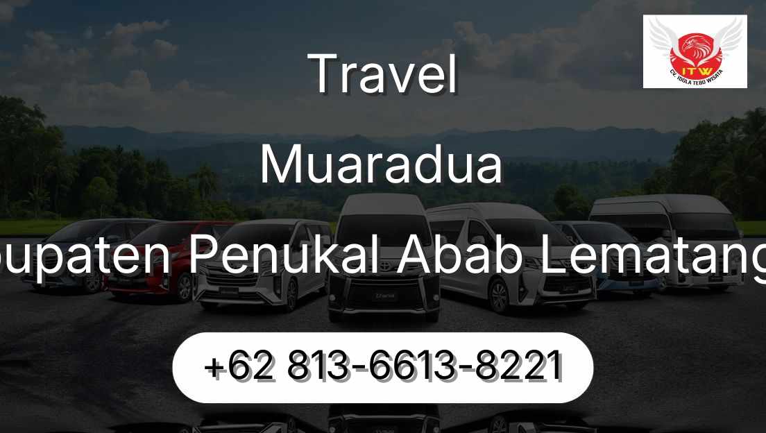 Travel Muaradua Kabupaten Penukal Abab Lematang Ilir