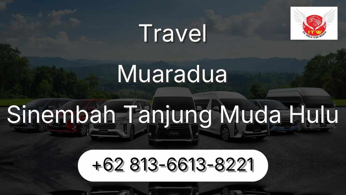 Travel Muaradua Sinembah Tanjung Muda Hulu