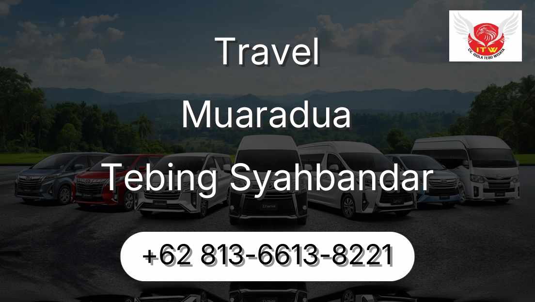 Travel Muaradua Tebing Syahbandar