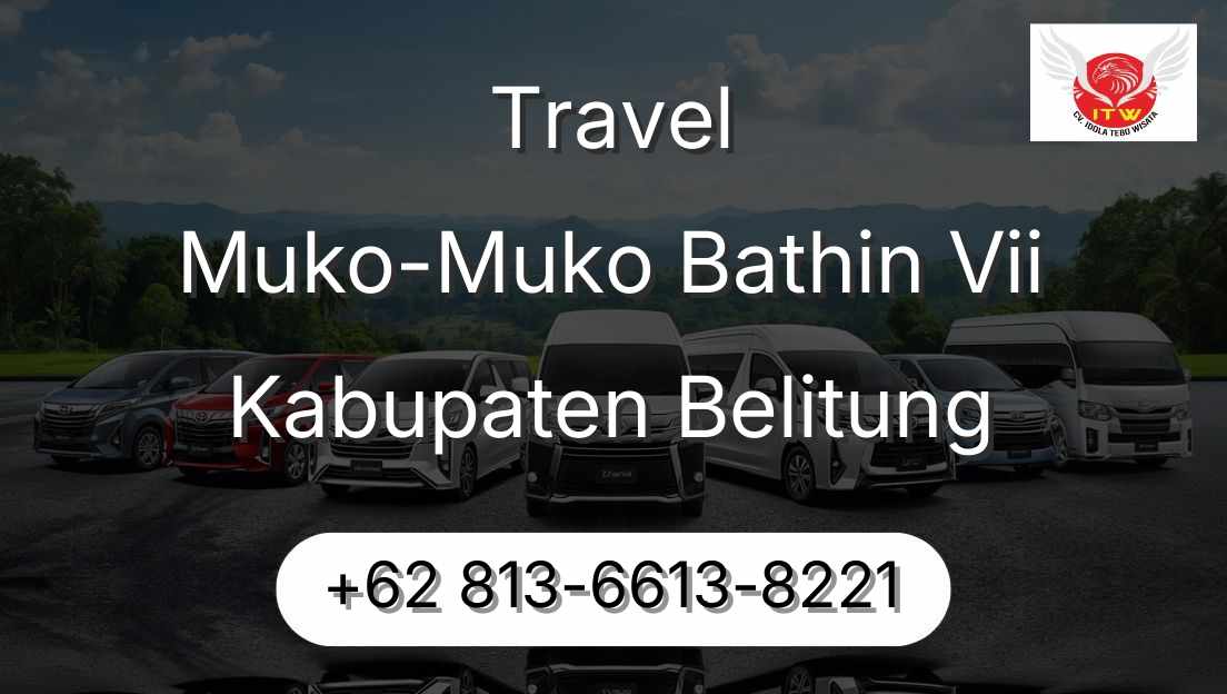 Travel Muko-Muko Bathin Vii Kabupaten Belitung