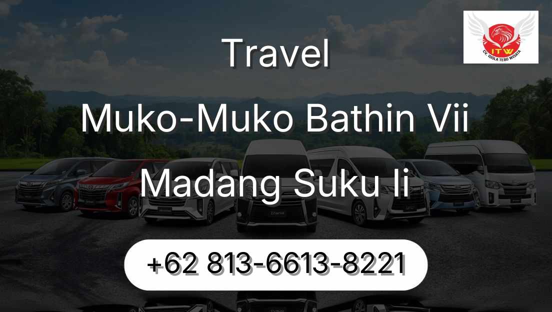 Travel Muko-Muko Bathin Vii Madang Suku Ii