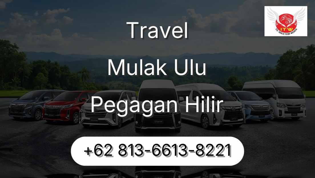 Travel Mulak Ulu Pegagan Hilir