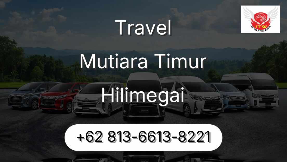 Travel Mutiara Timur Hilimegai