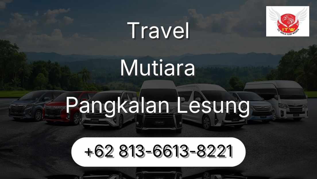 Travel Mutiara Pangkalan Lesung