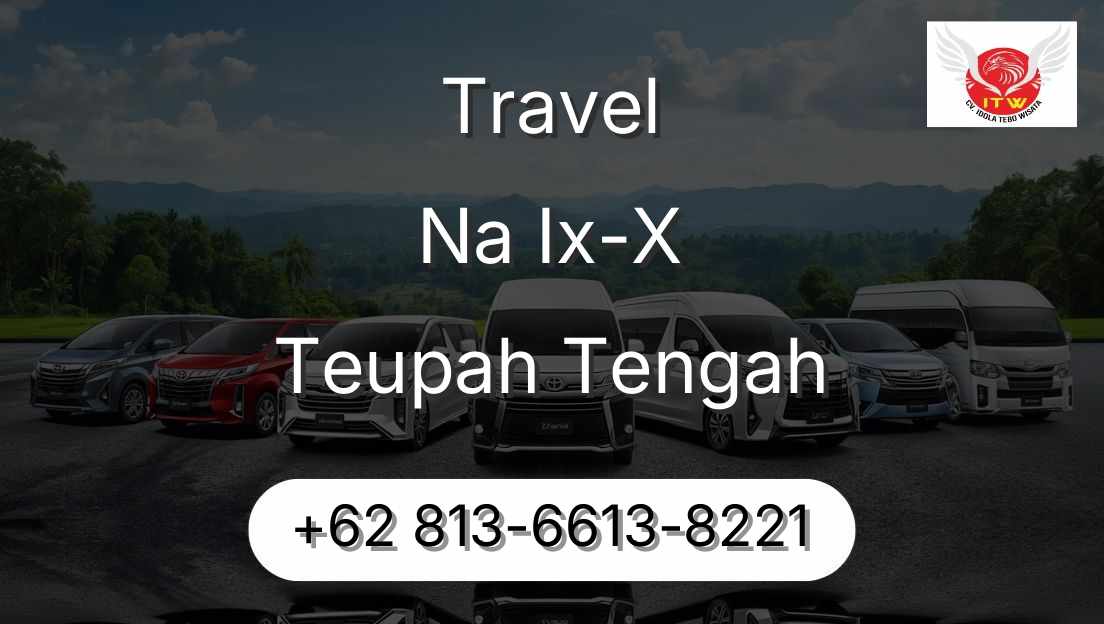 Travel Na Ix-X Teupah Tengah