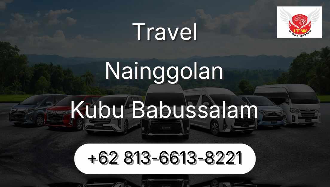 Travel Nainggolan Kubu Babussalam