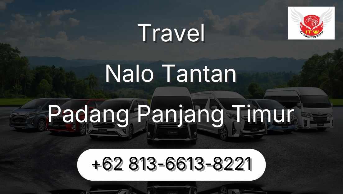 Travel Nalo Tantan Padang Panjang Timur