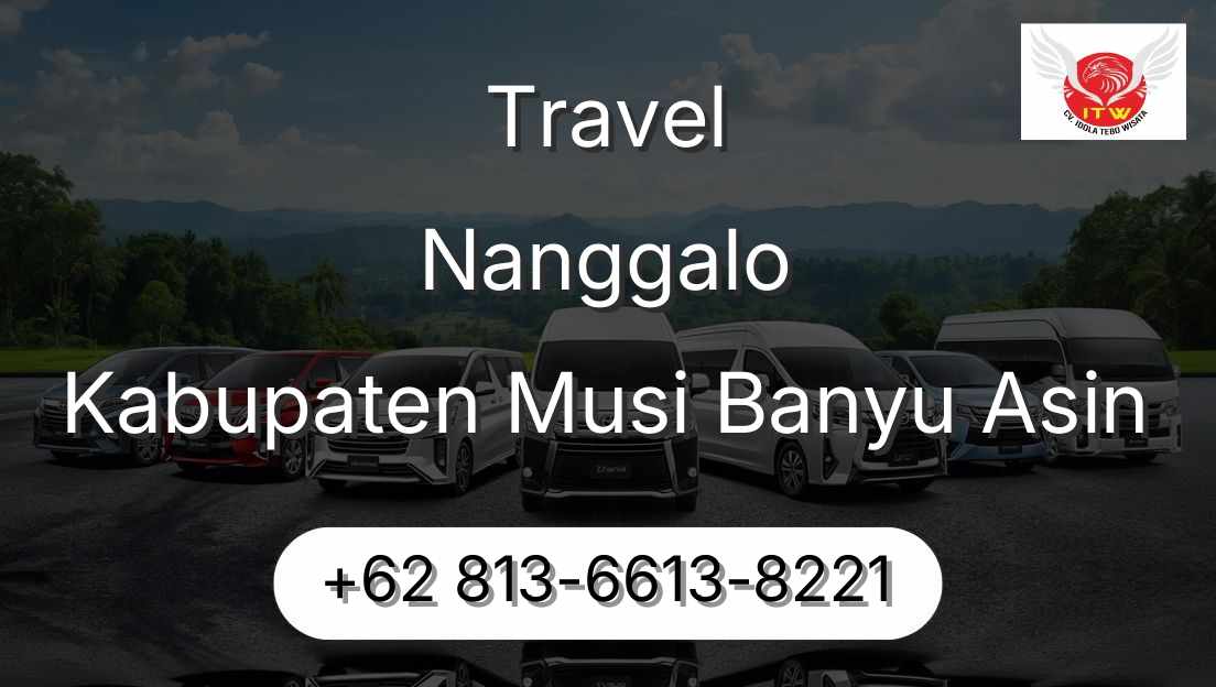 Travel Nanggalo Kabupaten Musi Banyu Asin
