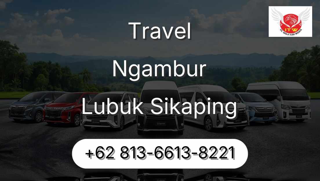 Travel Ngambur Lubuk Sikaping