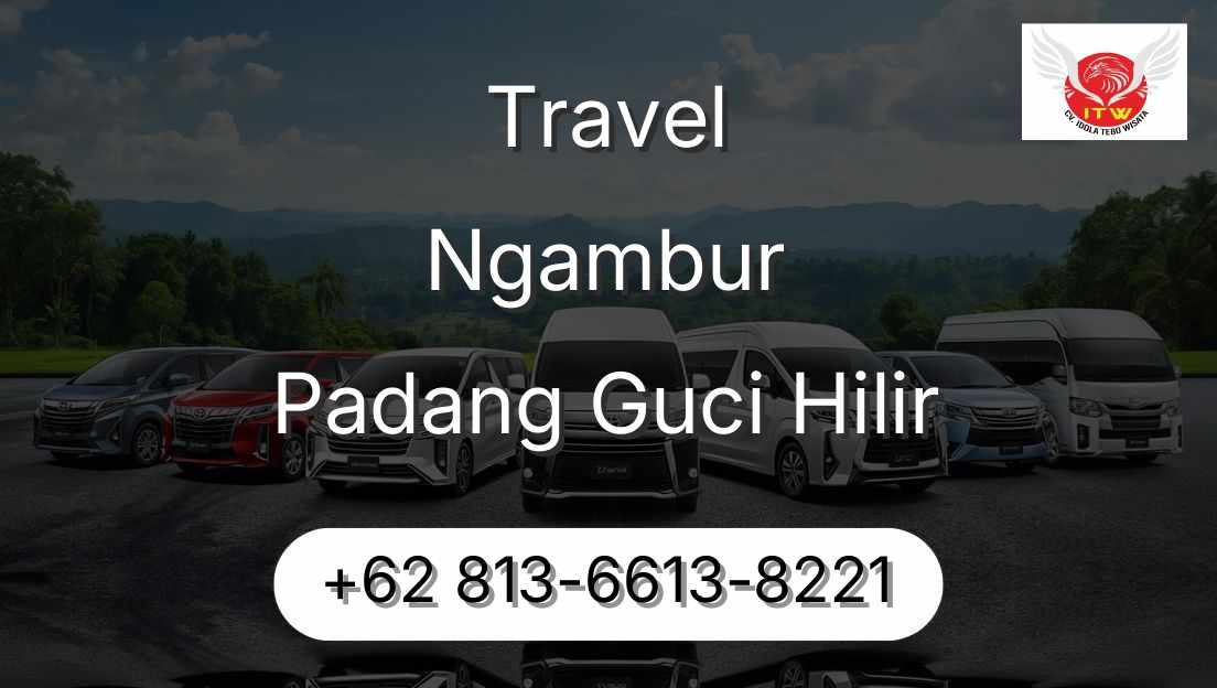 Travel Ngambur Padang Guci Hilir