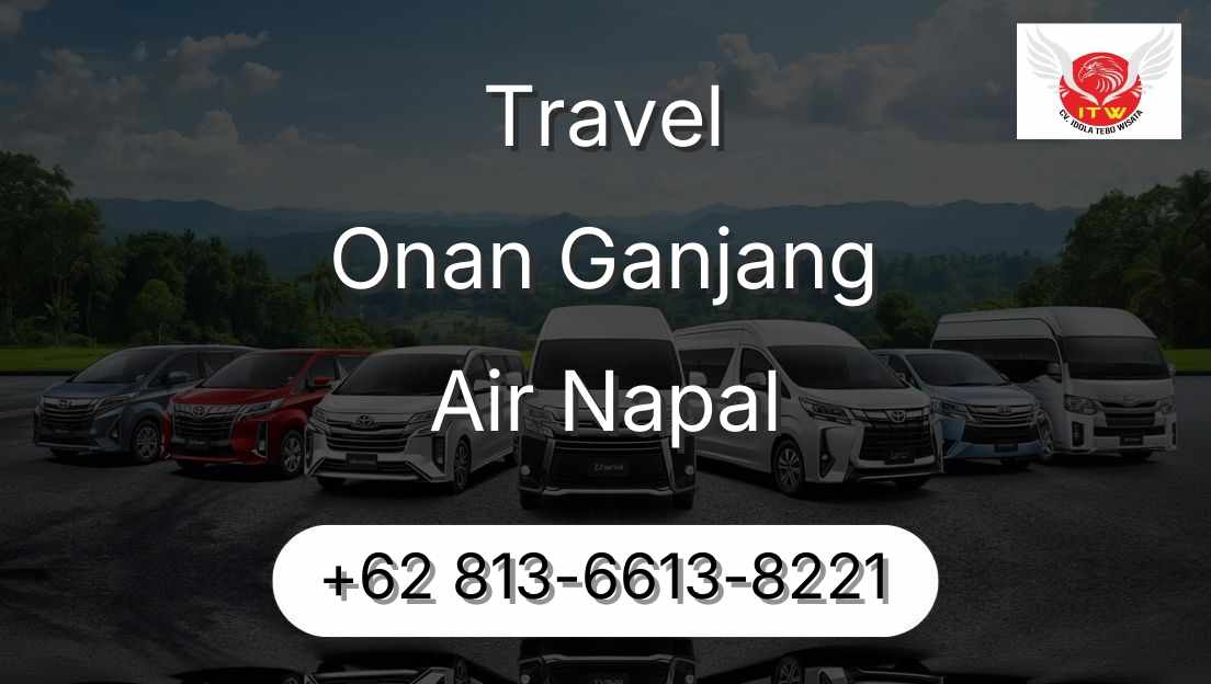 Travel Onan Ganjang Air Napal