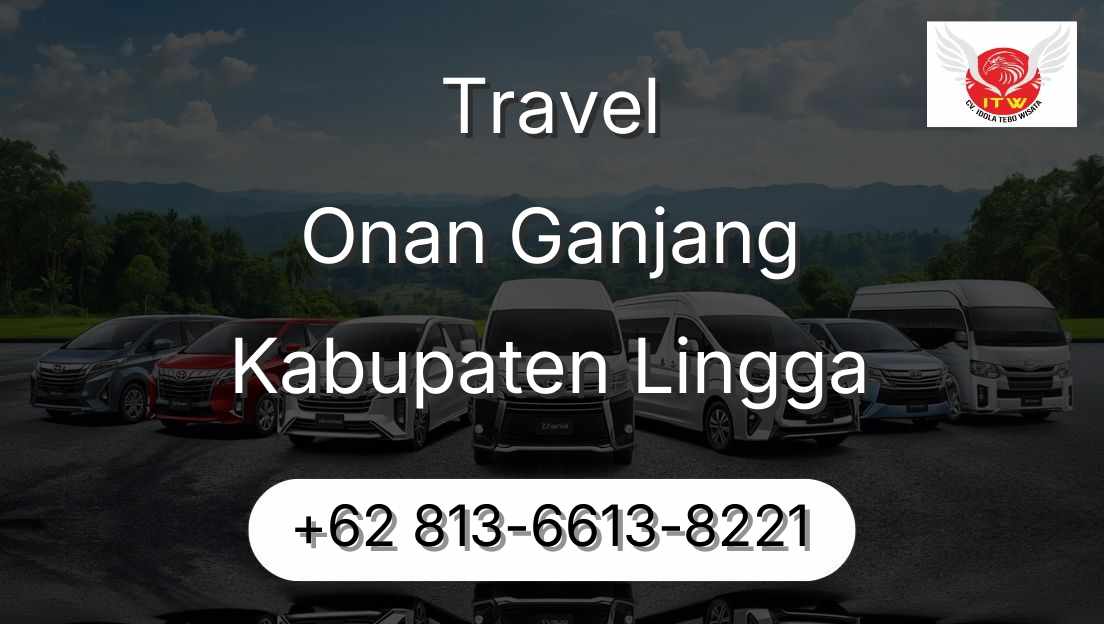 Travel Onan Ganjang Kabupaten Lingga