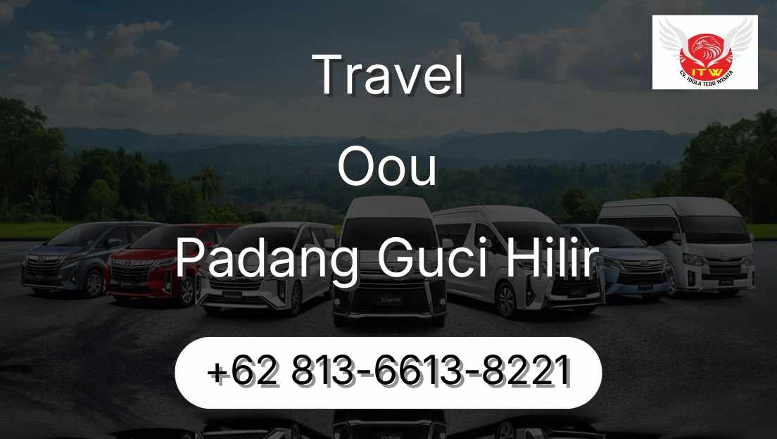 Travel Oou Padang Guci Hilir