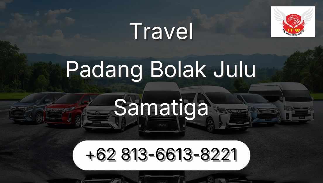 Travel Padang Bolak Julu Samatiga