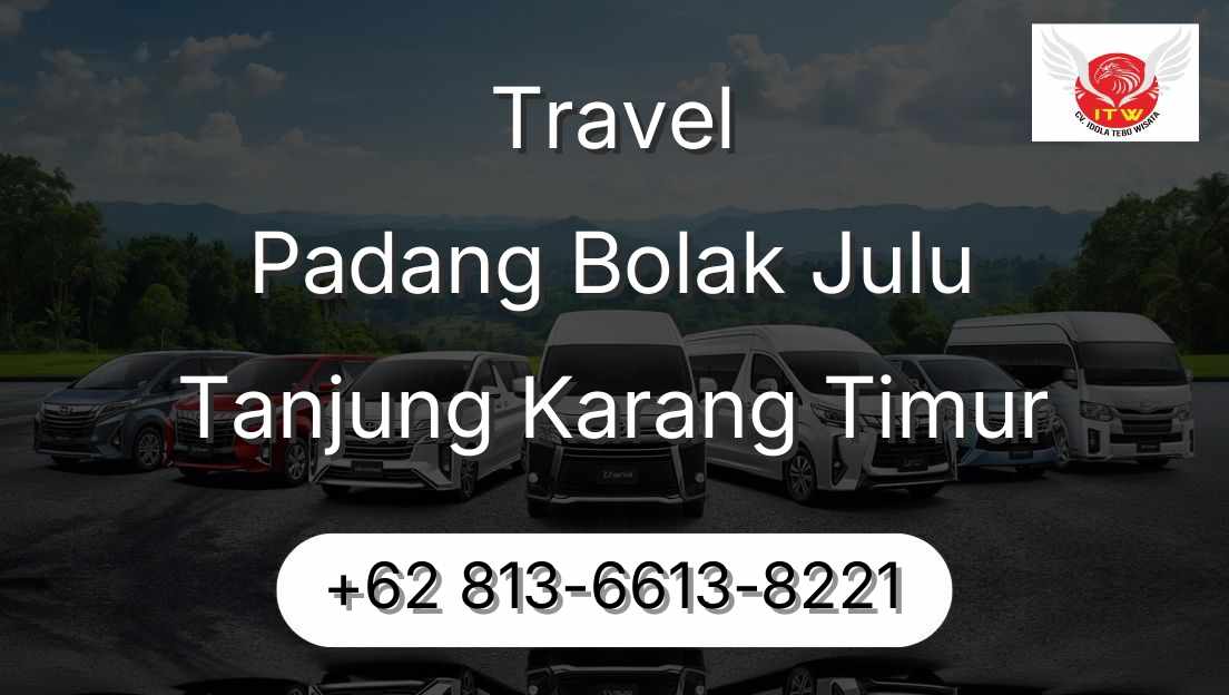 Travel Padang Bolak Julu Tanjung Karang Timur