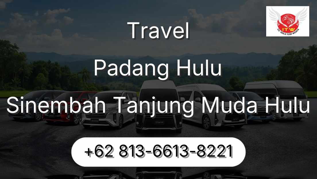 Travel Padang Hulu Sinembah Tanjung Muda Hulu