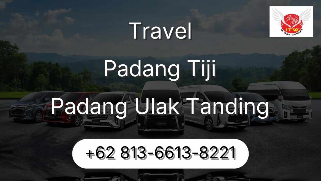 Travel Padang Tiji Padang Ulak Tanding