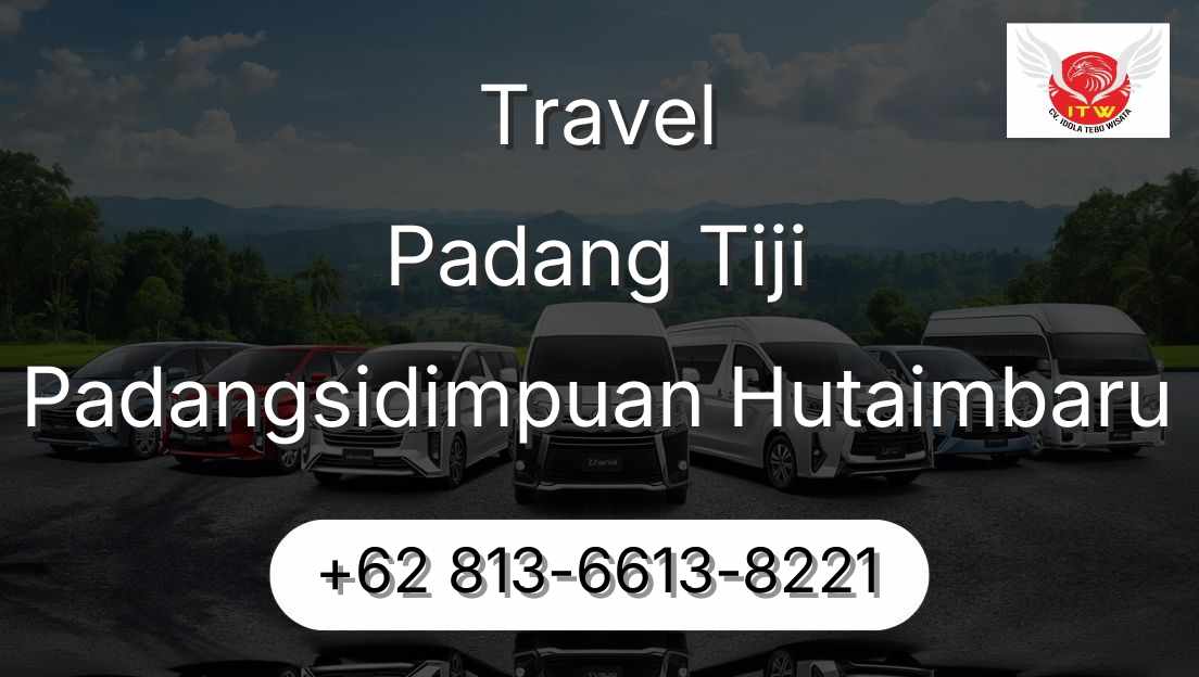 Travel Padang Tiji Padangsidimpuan Hutaimbaru