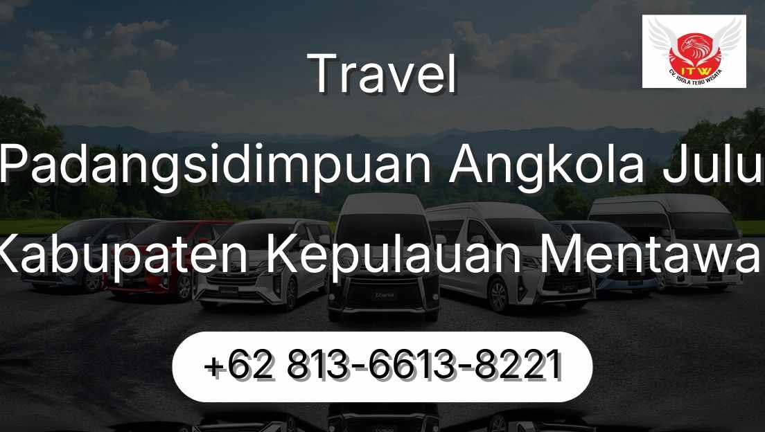 Travel Padangsidimpuan Angkola Julu Kabupaten Kepulauan Mentawai