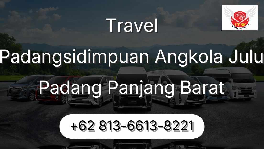 Travel Padangsidimpuan Angkola Julu Padang Panjang Barat
