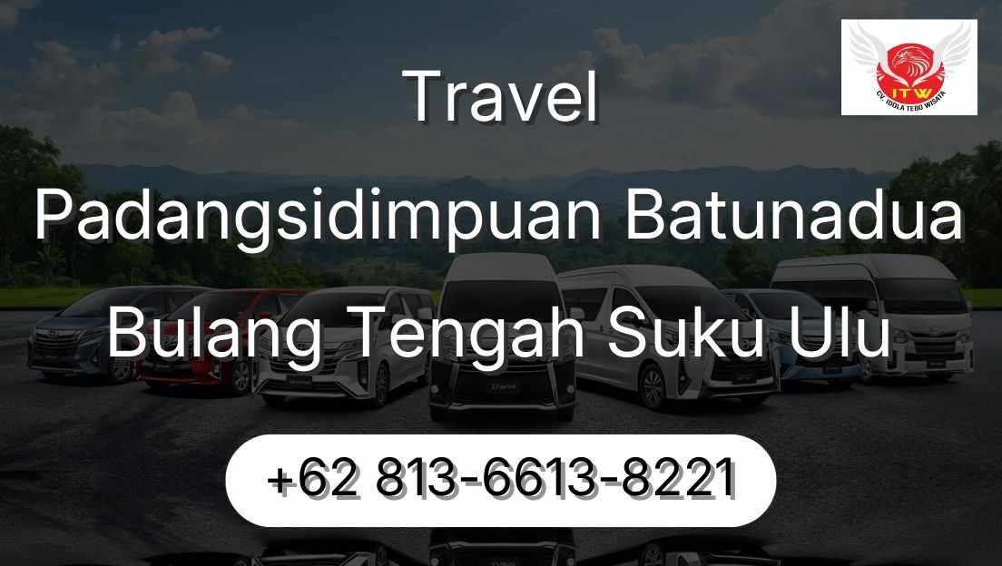 Travel Padangsidimpuan Batunadua Bulang Tengah Suku Ulu