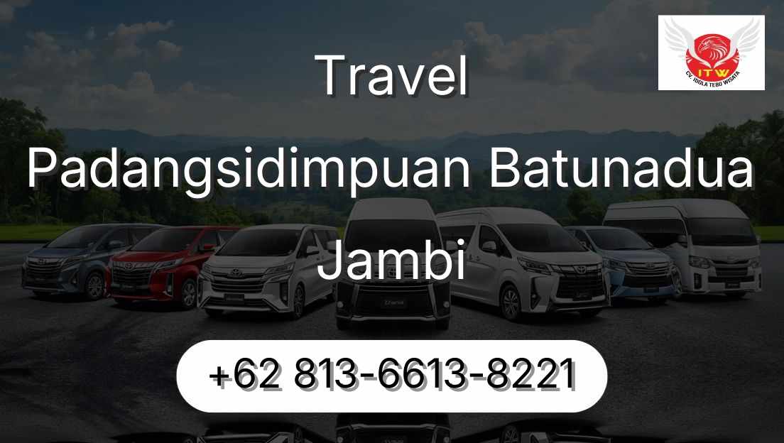 Travel Padangsidimpuan Batunadua Jambi