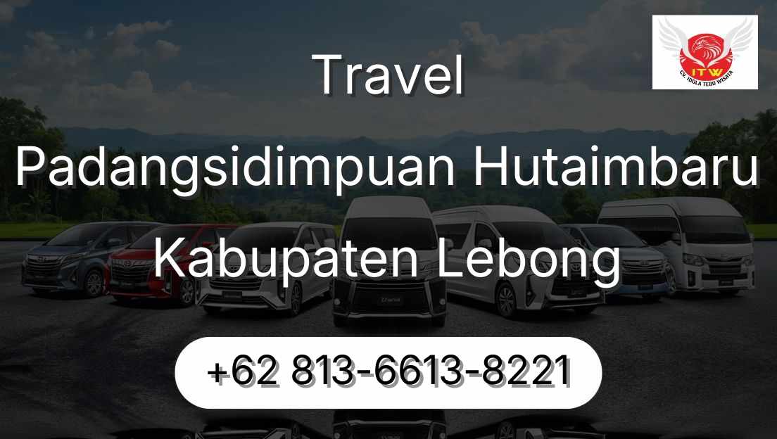 Travel Padangsidimpuan Hutaimbaru Kabupaten Lebong