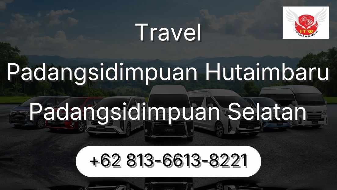 Travel Padangsidimpuan Hutaimbaru Padangsidimpuan Selatan