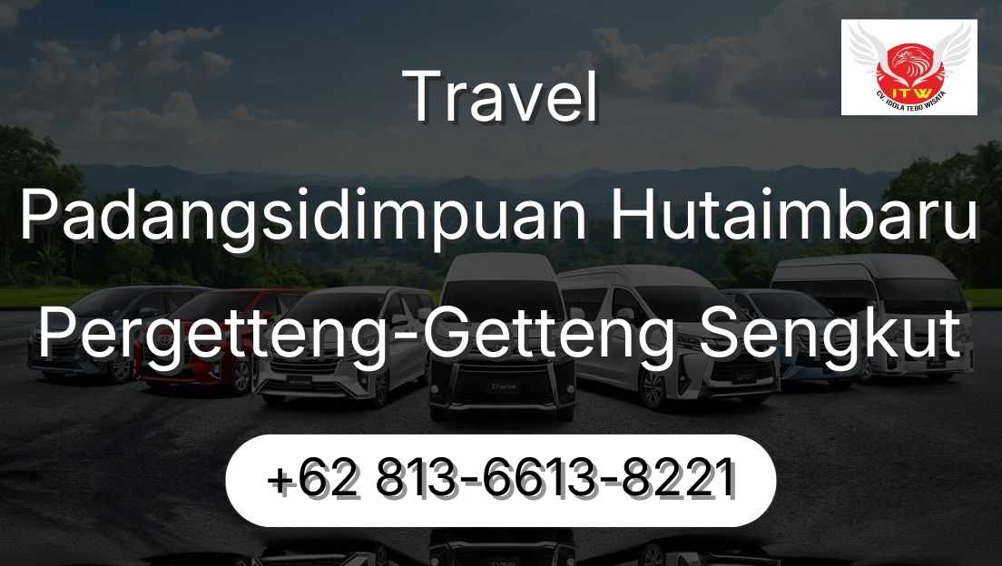 Travel Padangsidimpuan Hutaimbaru Pergetteng-Getteng Sengkut