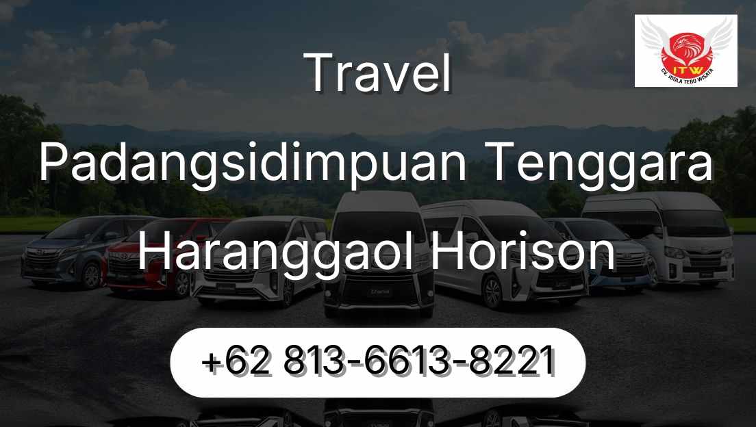 Travel Padangsidimpuan Tenggara Haranggaol Horison