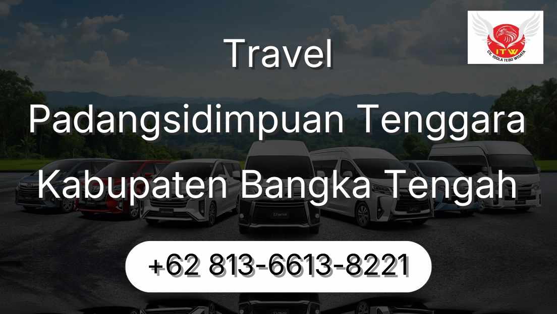 Travel Padangsidimpuan Tenggara Kabupaten Bangka Tengah