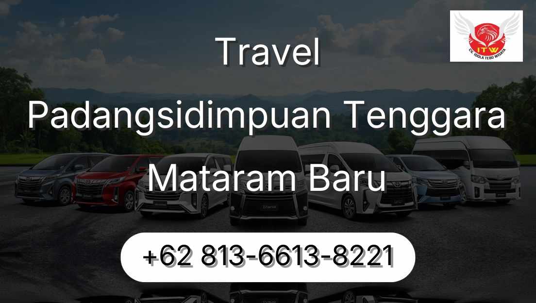 Travel Padangsidimpuan Tenggara Mataram Baru