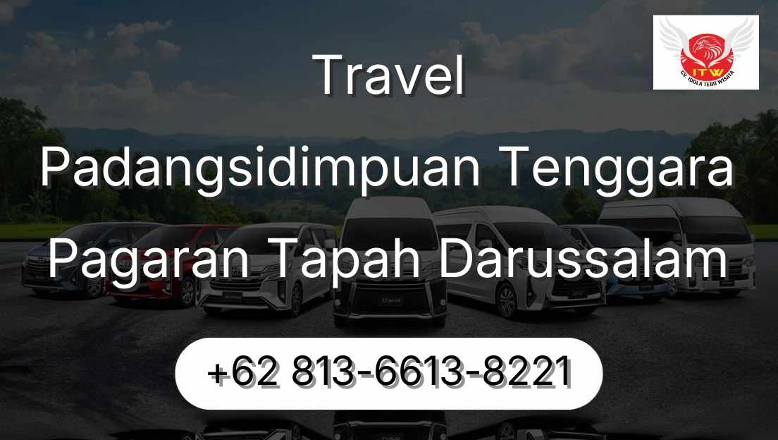 Travel Padangsidimpuan Tenggara Pagaran Tapah Darussalam