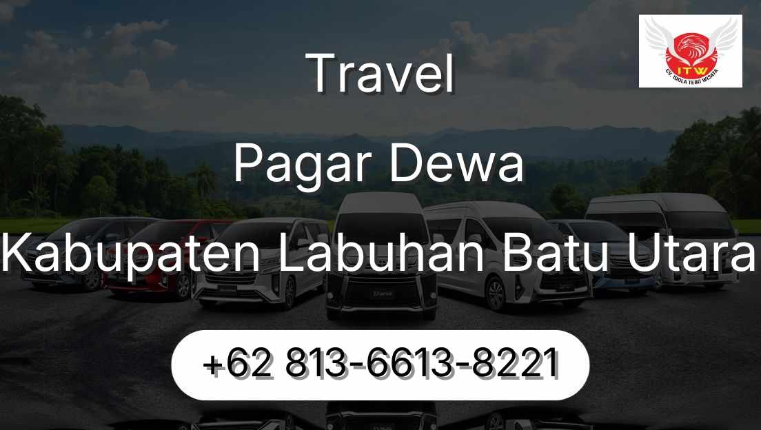 Travel Pagar Dewa Kabupaten Labuhan Batu Utara