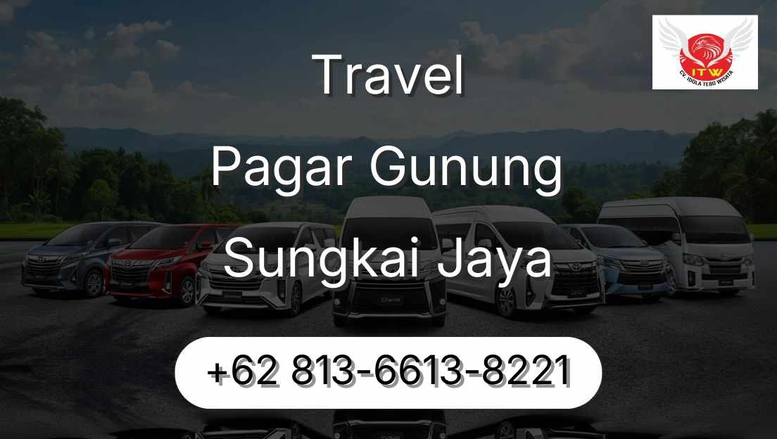 Travel Pagar Gunung Sungkai Jaya