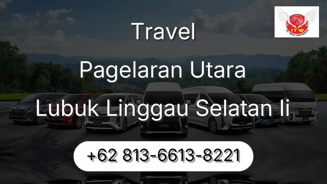 Travel Pagelaran Utara Lubuk Linggau Selatan Ii