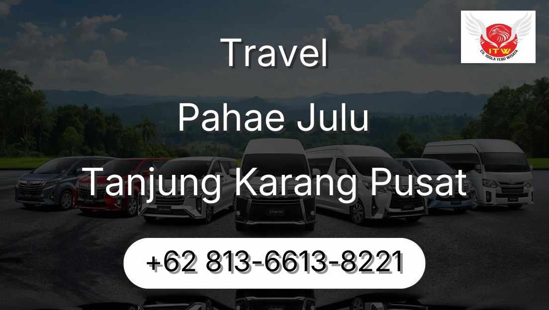 Travel Pahae Julu Tanjung Karang Pusat