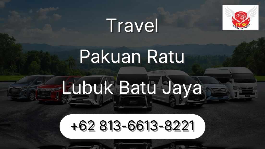 Travel Pakuan Ratu Lubuk Batu Jaya
